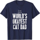 World's Okayest Cat Dad Funny Kitten Lover Women T-Shirt - T-Shirt | Navy