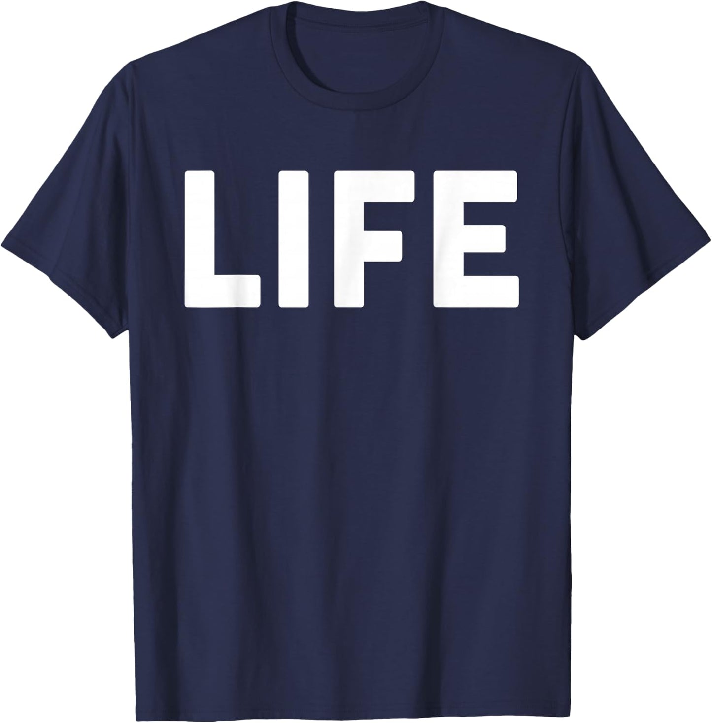 Shirt that says Life Shirt The word Life T-Shirt - T-Shirt | Navy