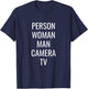 Person Woman Man Camera TV T-Shirt - T-Shirt | Navy