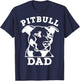 Pit Bull Dad (pitbull shirt, pitbull owner) T-Shirt - T-Shirt | Navy