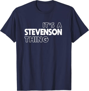 It's a Stevenson Thing You Wouldn't Understand - Stevenson T-Shirt - T-Shirt | Navy