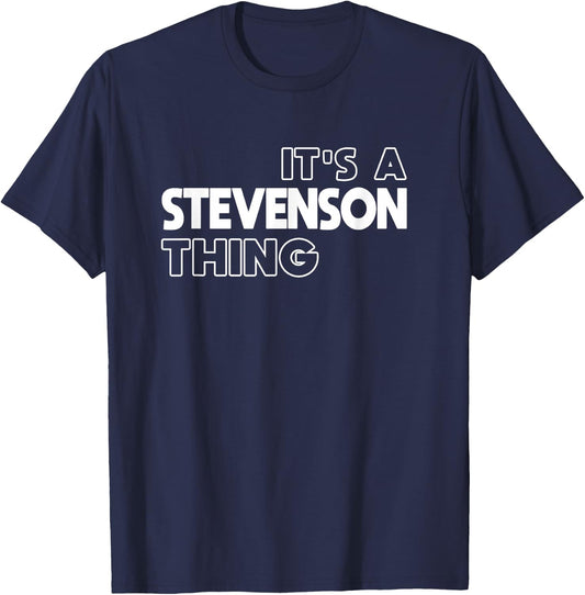 It's a Stevenson Thing You Wouldn't Understand - Stevenson T-Shirt - T-Shirt | Navy