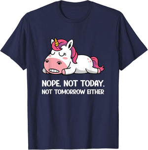 Sleeping Unicorn Funny Saying Nope Not Today Not Tomorrow T-Shirt - T-Shirt | Navy
