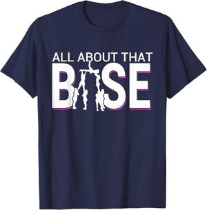 All About That Base Funny Cheerleading Cheer - Bigger Base T-Shirt - T-Shirt | Navy