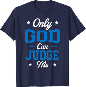 Christian Faith Only God Can Judge Me T-Shirt - T-Shirt | Navy