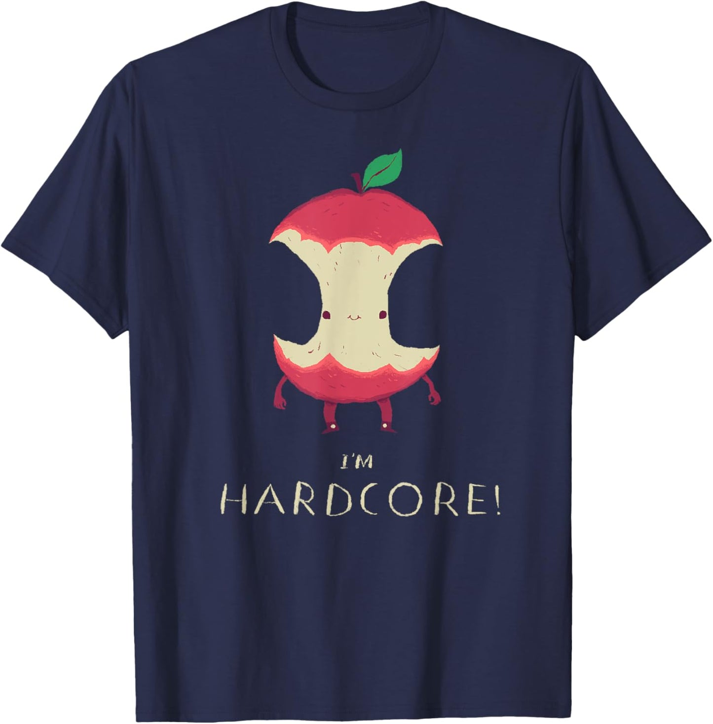 I'm Hardcore!, Apple-core Hardcore , Pun Shirt T-Shirt - T-Shirt | Navy