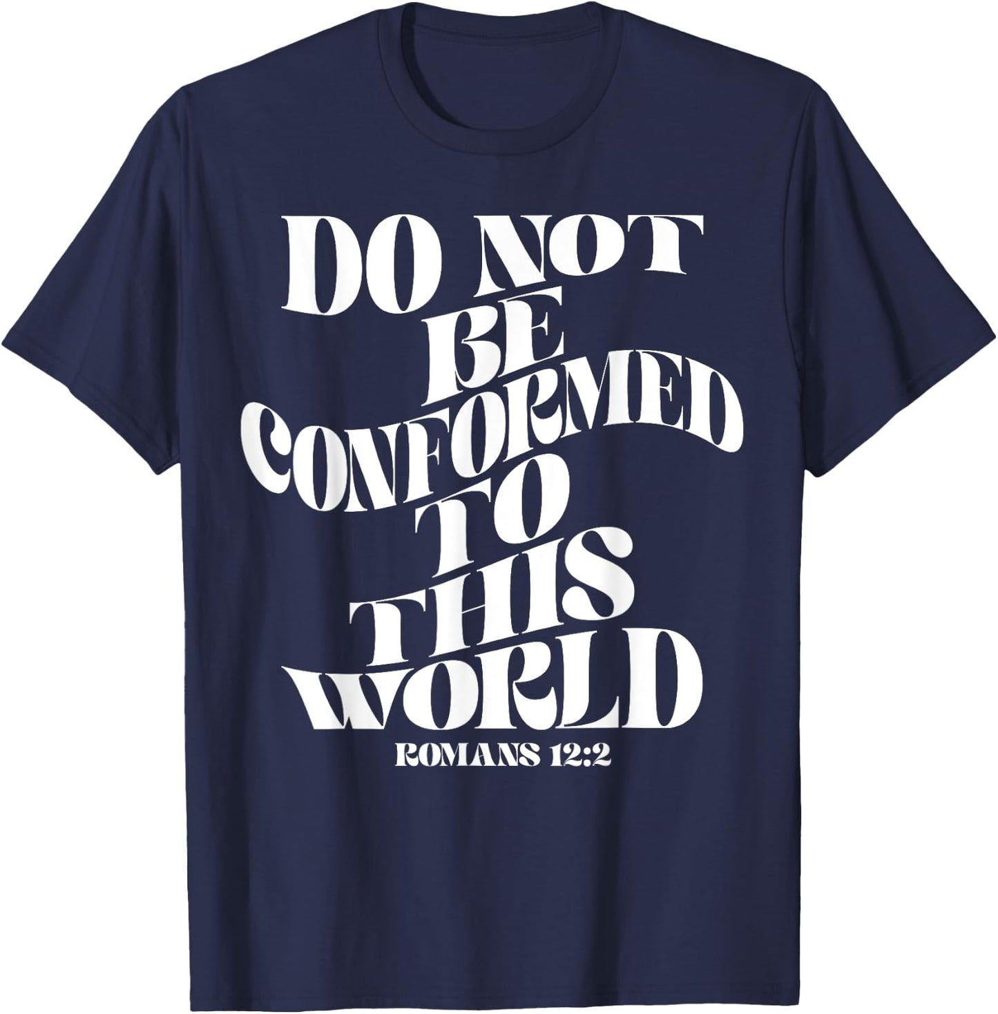 Retro Groovy Faith Romans 12 2 Do not be conformed to this w T-Shirt - T-Shirt | Navy