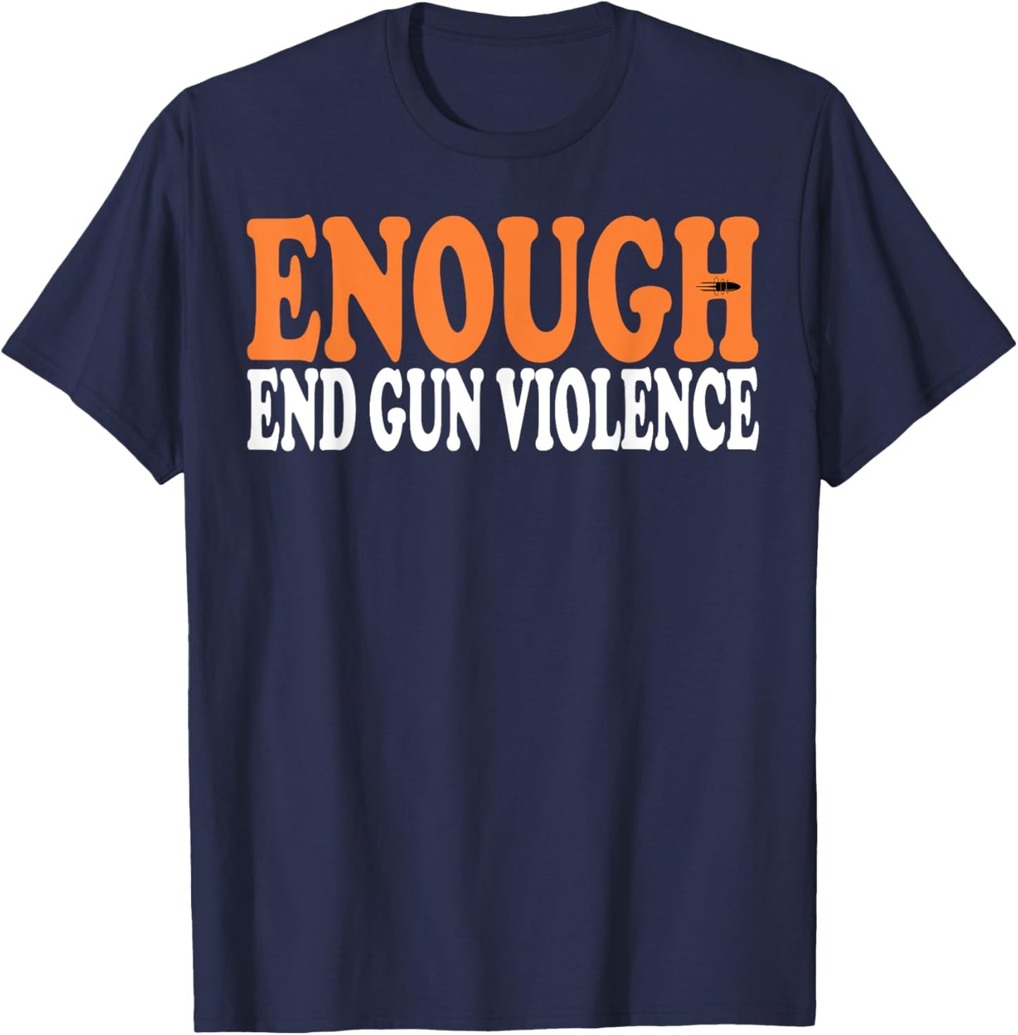 Enough End Gun Violence Awareness Day Wear Orange Groovy T-Shirt - T-Shirt | Navy