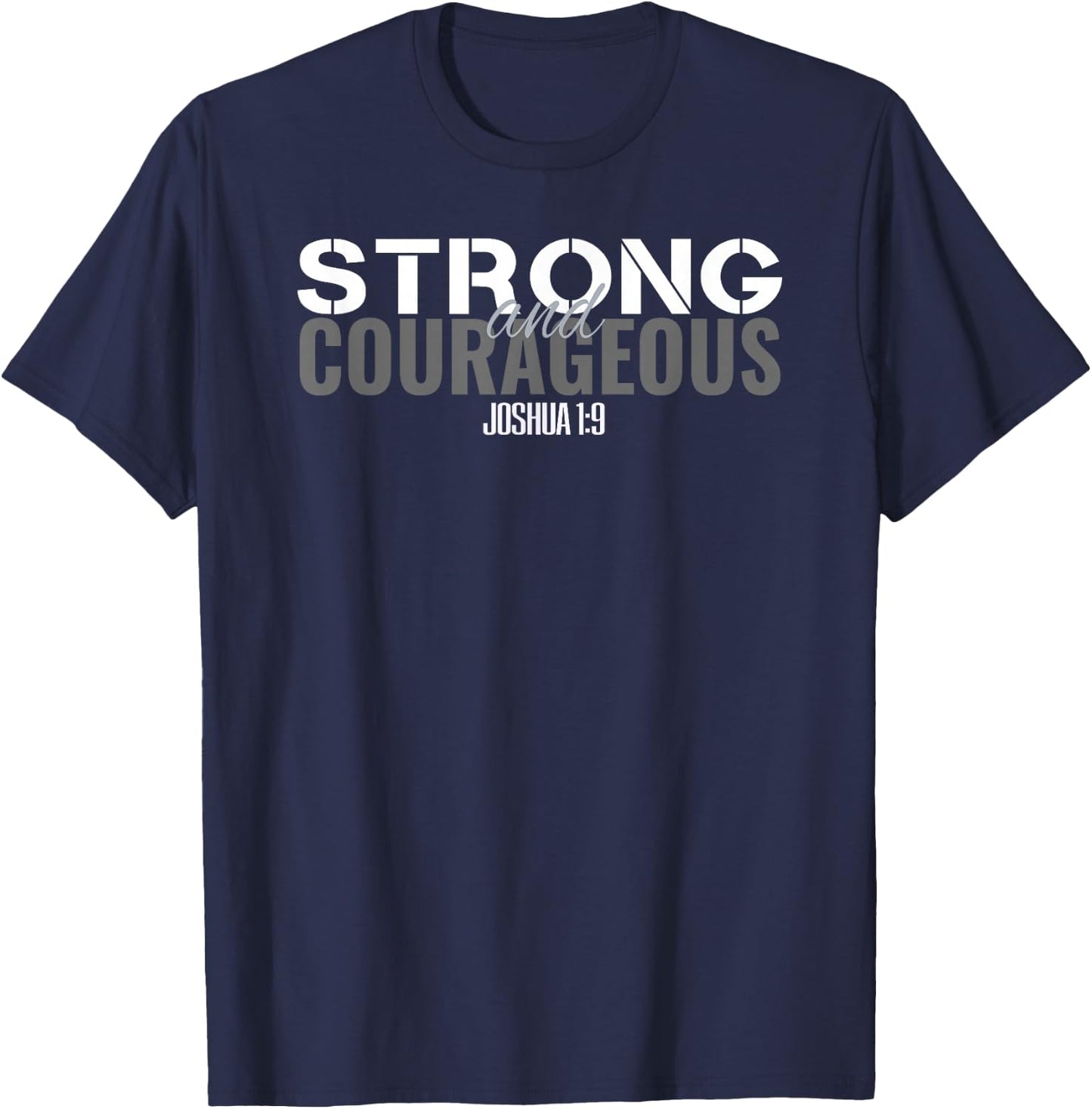 Strong & Courageous Bible Verse Men Christian T-Shirt - T-Shirt | Navy