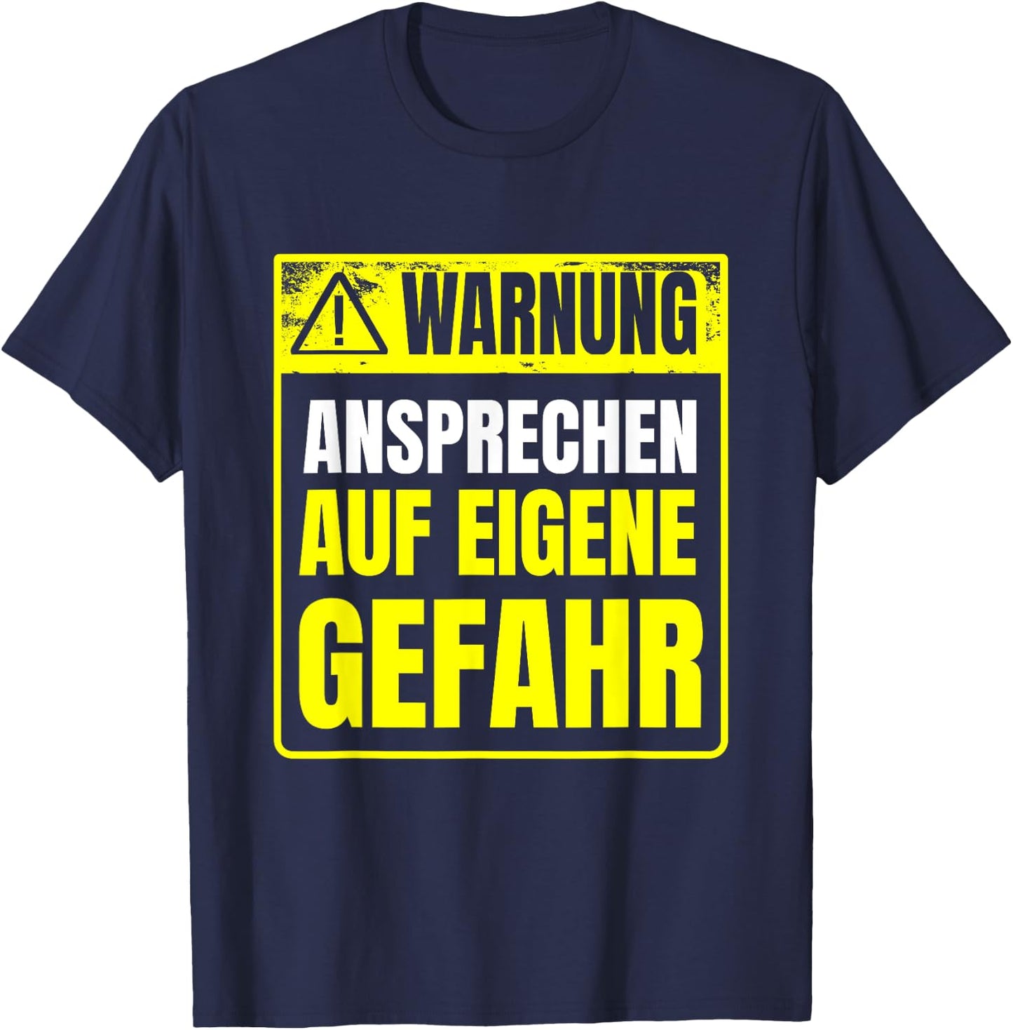 Warnung Schlechte Laune ansprechen auf eigene Gefahr T-Shirt - T-Shirt | Navy