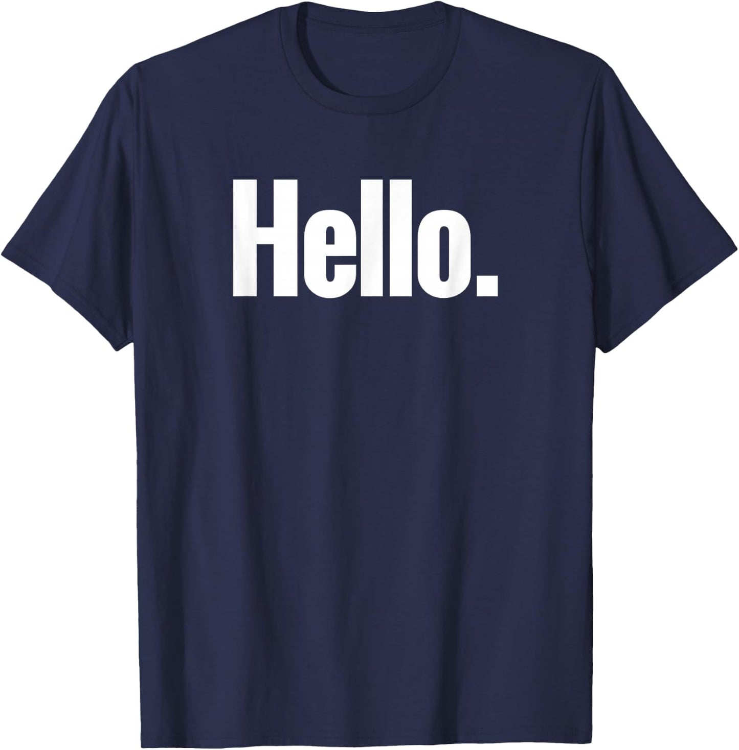 That Says Hello Shirt - A Design That Says Hello T-Shirt - T-Shirt | Navy
