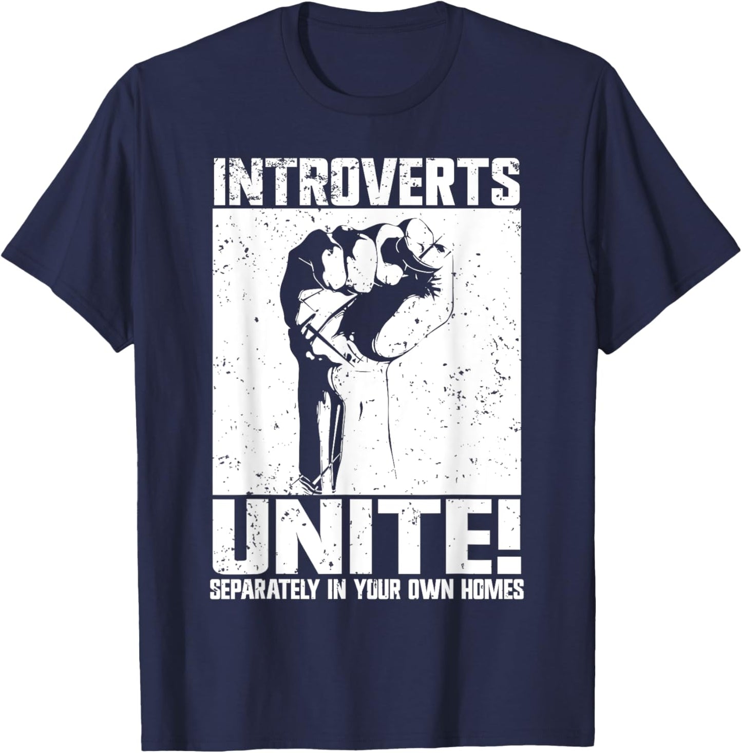 Introverts Unite separately in your own Homes Introvert T-Shirt - T-Shirt | Navy