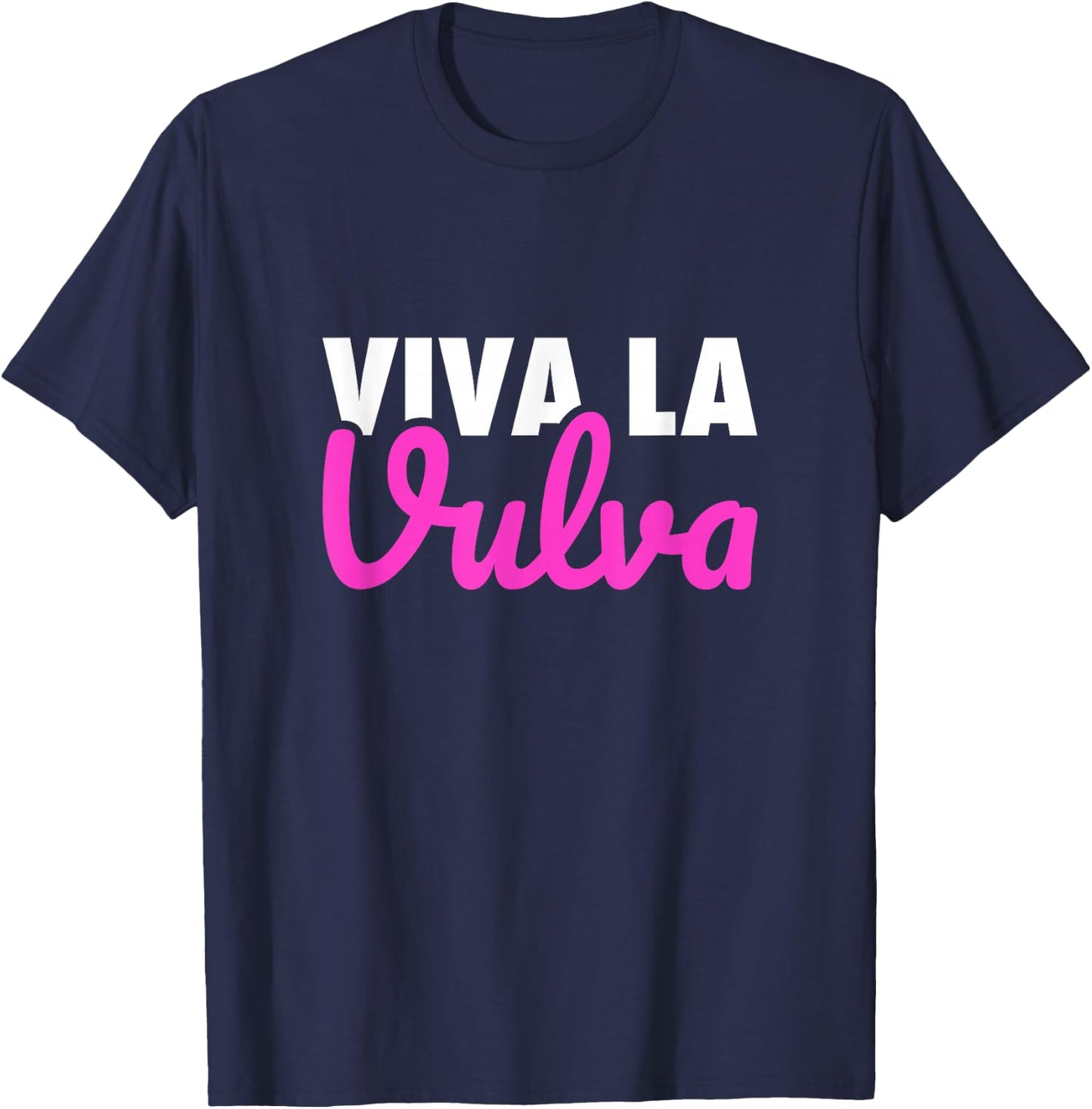 Viva La Vulva Statement Pride March T-Shirt - T-Shirt | Navy