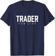 Trading à Jour du marché boursier Trader for Life T-Shirt - T-Shirt | Navy