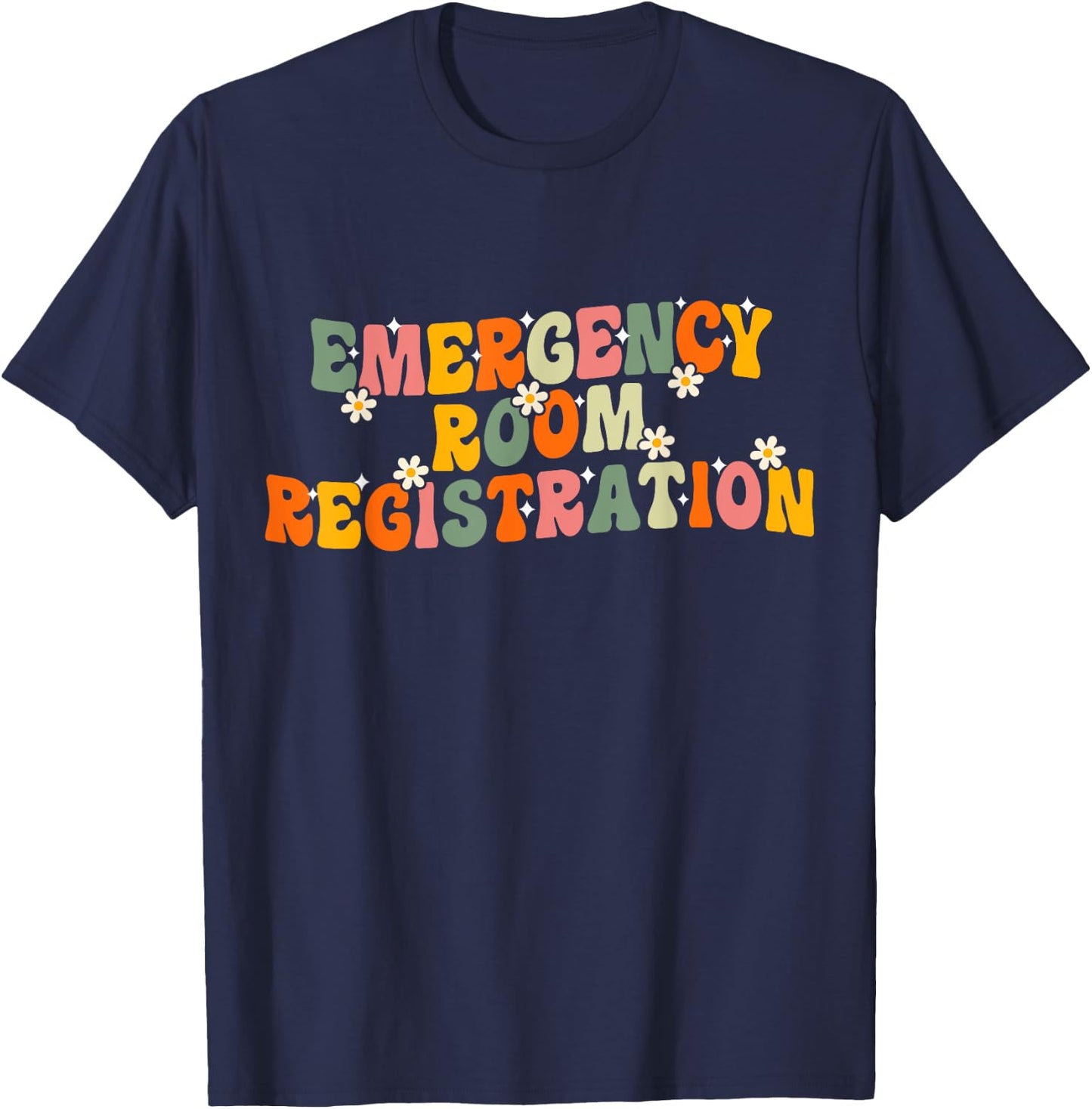 Emergency Room Registration Patient ER Registrar Nursing T-Shirt - T-Shirt | Navy