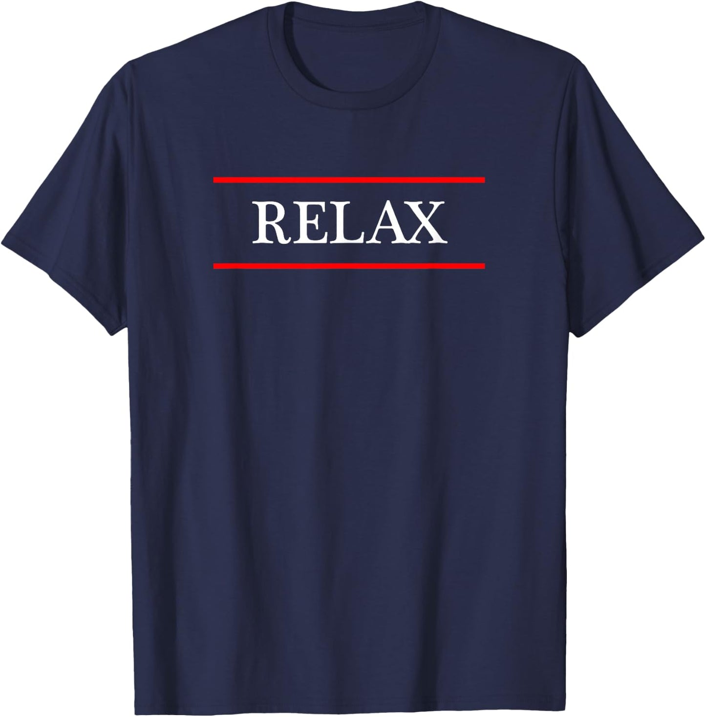 that says the Word - RELAX - on it | Adult Youth T-Shirt - T-Shirt | Navy