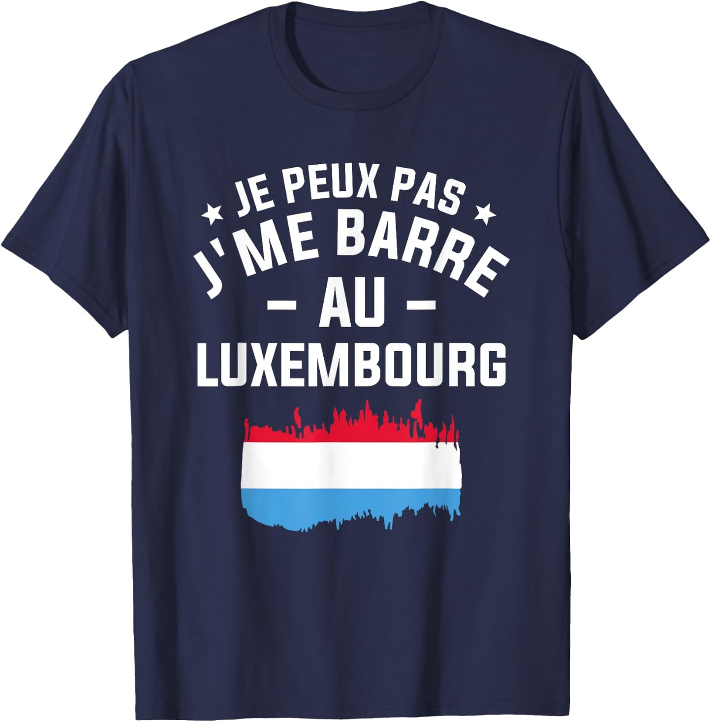Je Peux Pas J'me Barre Au Luxembourg , Black, S T-Shirt - T-Shirt | Navy