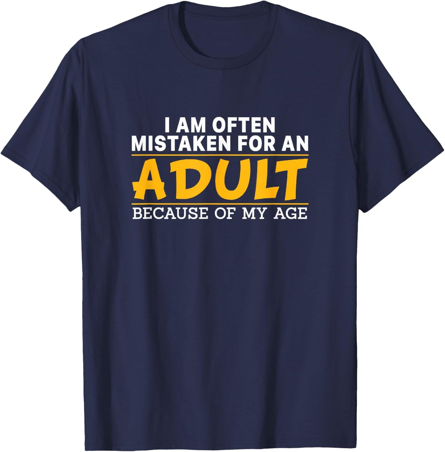Funny Sayings Sarcasm Quote Adulting Birthday Humor Jokes T-Shirt - T-Shirt | Navy