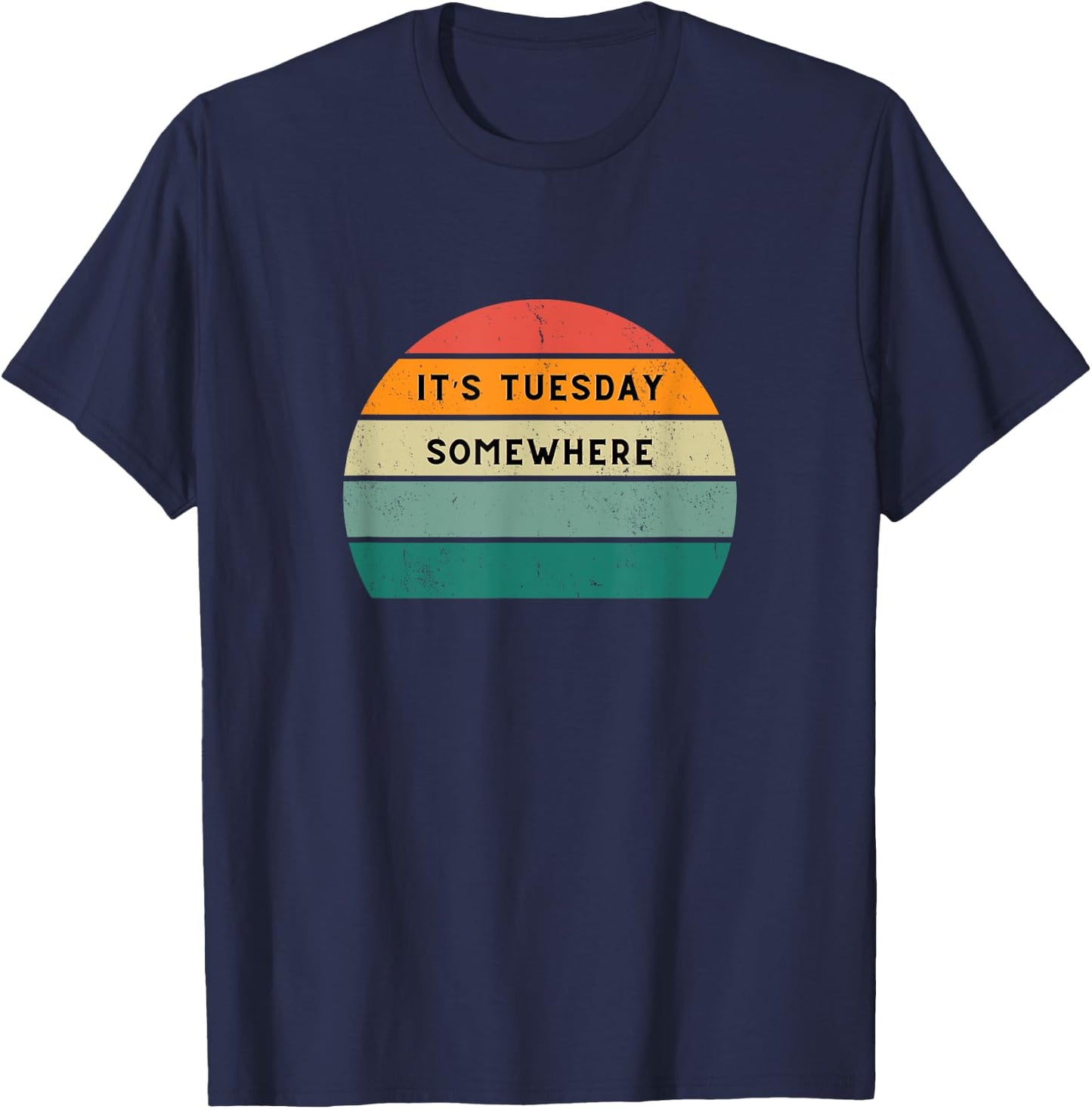 Funny Taco - It's Taco Tuesday Somewhere T-Shirt - T-Shirt | Navy