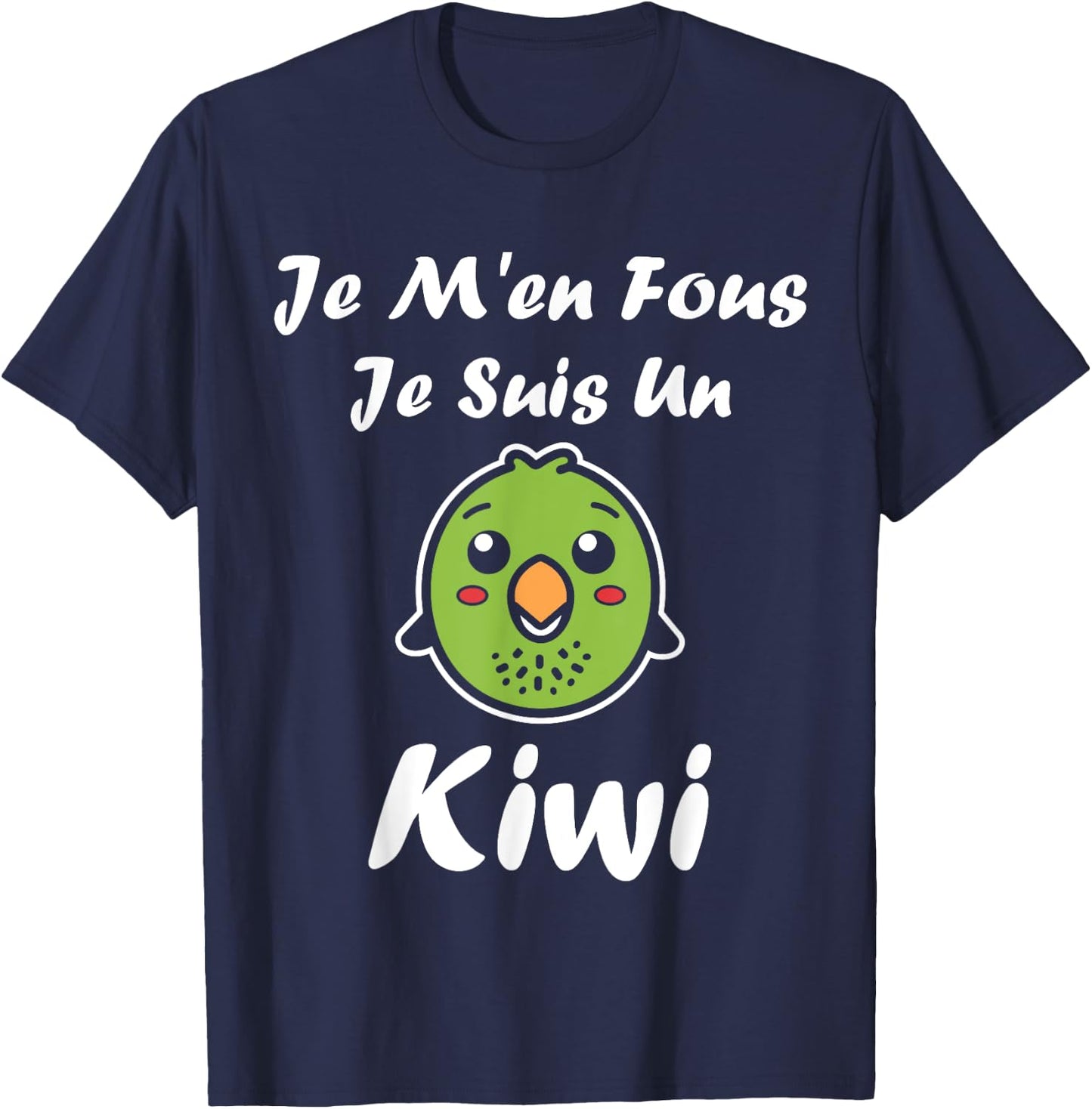 Humour kiwi Fruit Je m'en fous je suis un kiwi , Black, S T-Shirt - T-Shirt | Navy