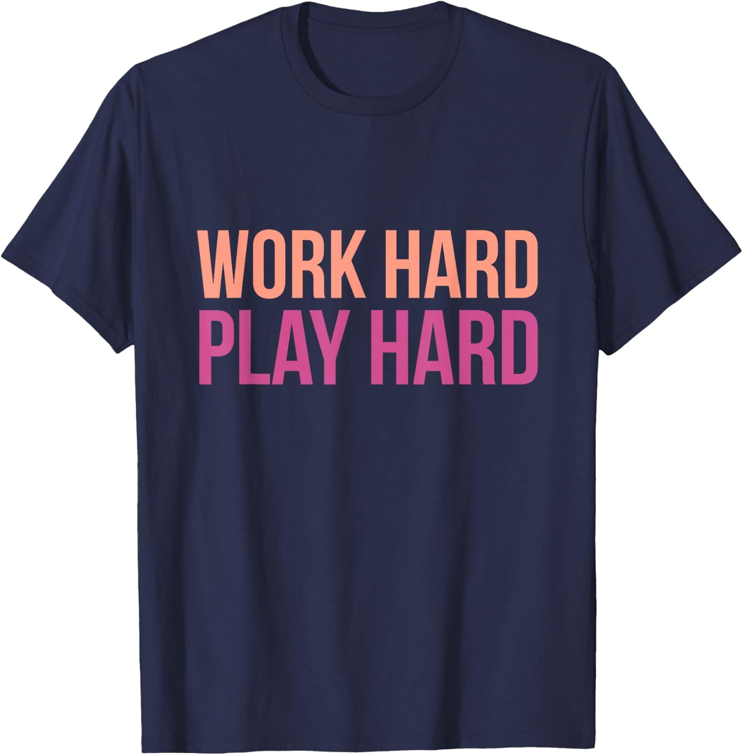 Work Hard Play Hard Workout T-Shirt - T-Shirt | Navy