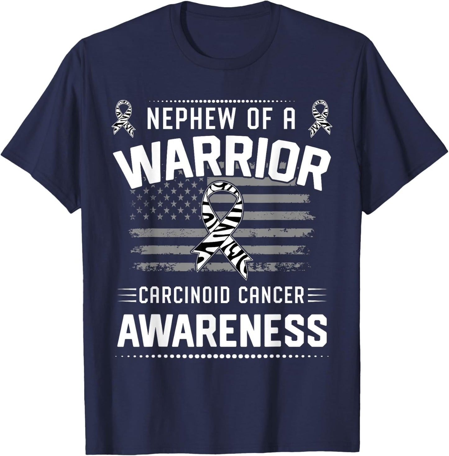 Nephew Of A Warrior Carcinoid Cancer Awareness T-Shirt - T-Shirt | Navy