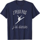 Je peux pas j'ai danse - Gift Danceuse T-Shirt - T-Shirt | Navy