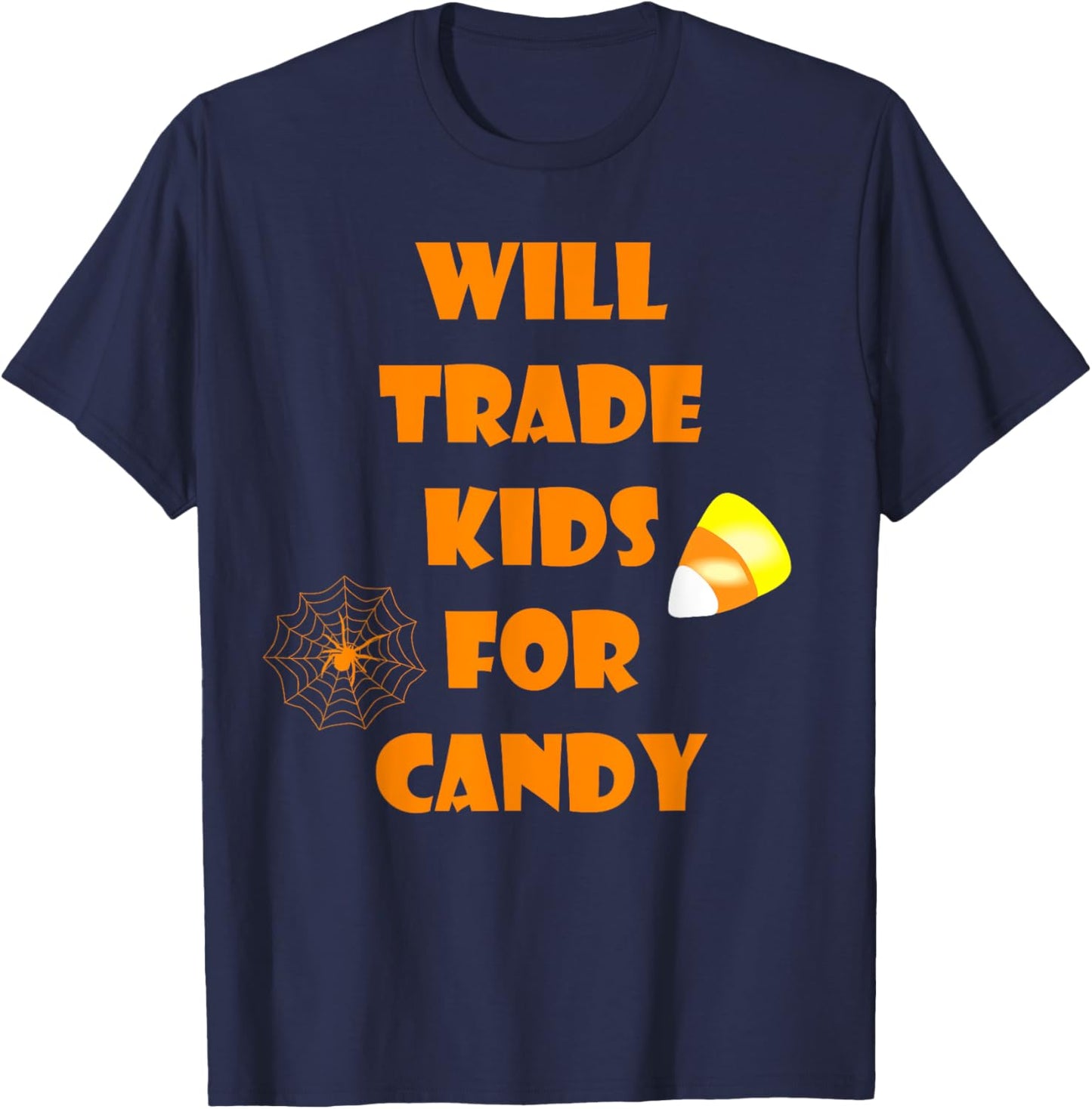 Will Trade Kids For Candy Funny Halloween T-Shirt - T-Shirt | Navy