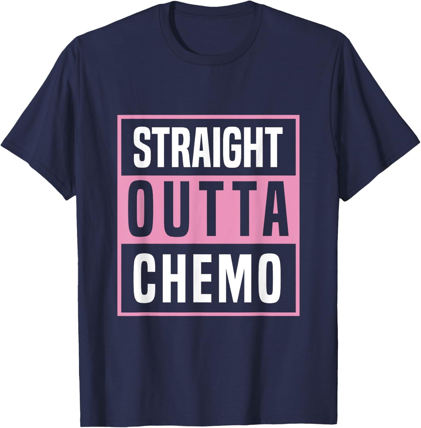 Straight Outta Chemo Breast Cancer Awareness T-Shirt - T-Shirt | Navy