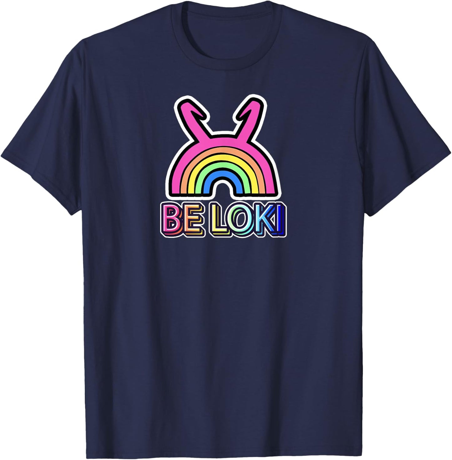 Loki Variant Be Loki Be Kind Rainbow for Nordic Mythology , black T-Shirt - T-Shirt | Navy