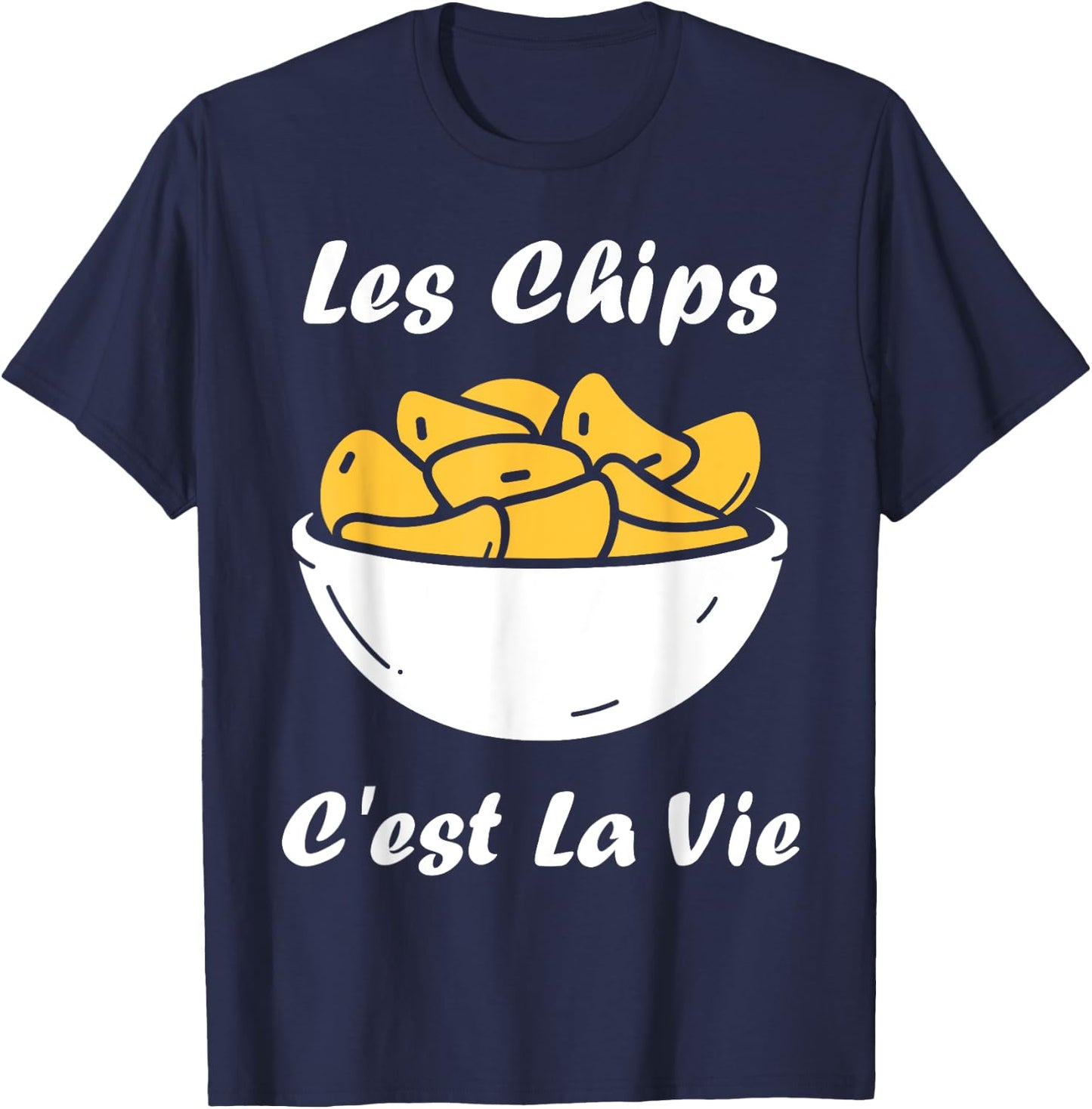 Les chips c'est la vie potato food Humor Chips T-Shirt - T-Shirt | Navy