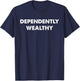 Dependently Wealthy Apparel T-Shirt - T-Shirt | Navy