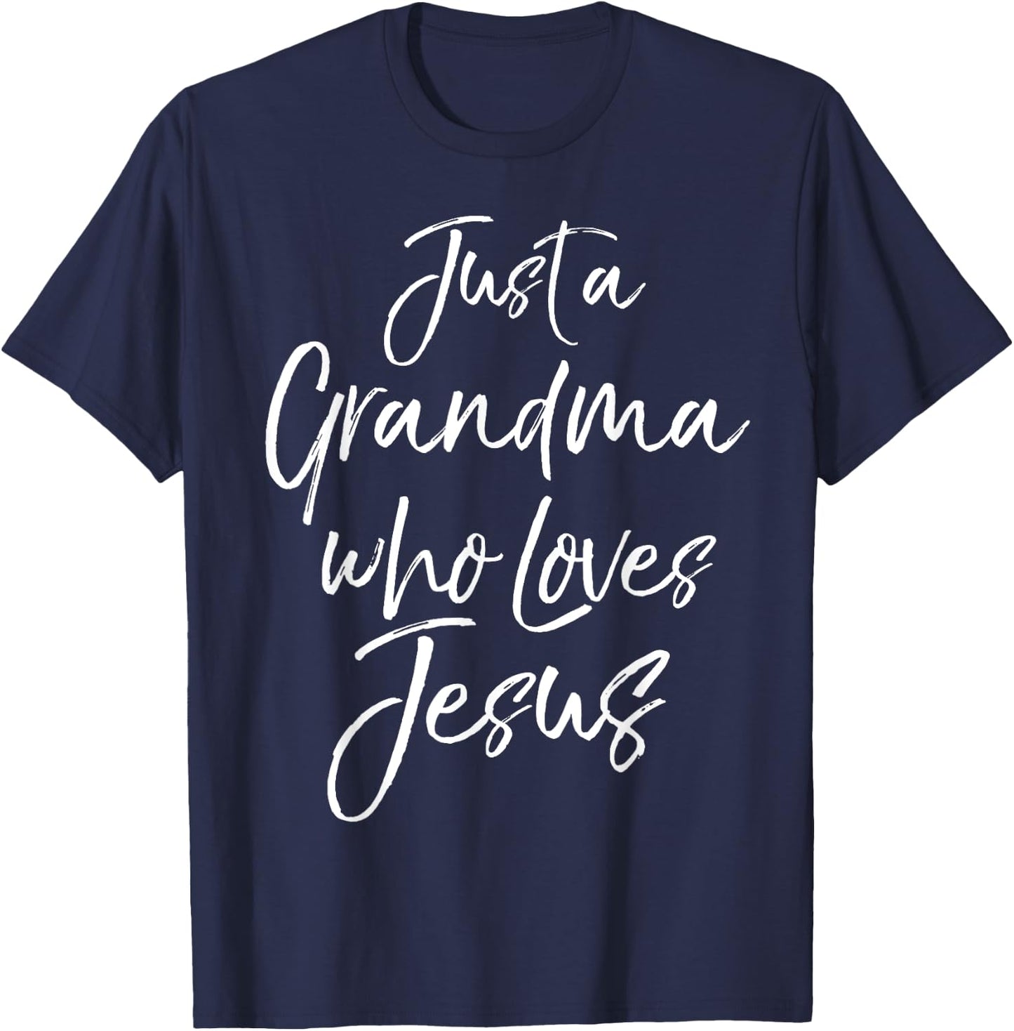 Christian Mother's Day Gift Just a Grandma Who Loves Jesus T-Shirt - T-Shirt | Navy