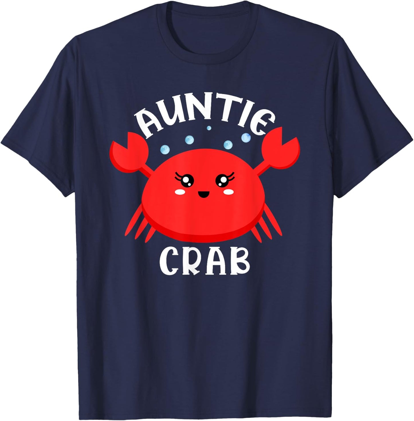 Auntie Crab Ocean Animal Crab Zodiac Funny Announcement T-Shirt - T-Shirt | Navy