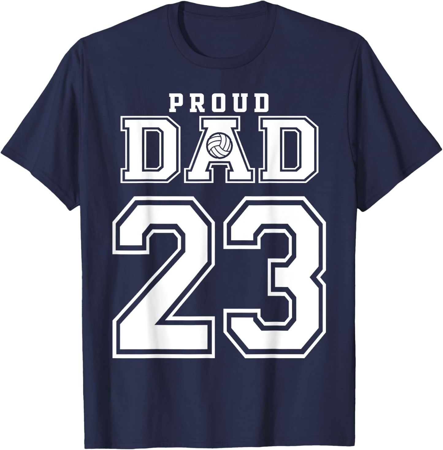 Custom Proud Volleyball Dad Number 23 Personalized T-Shirt - T-Shirt | Navy