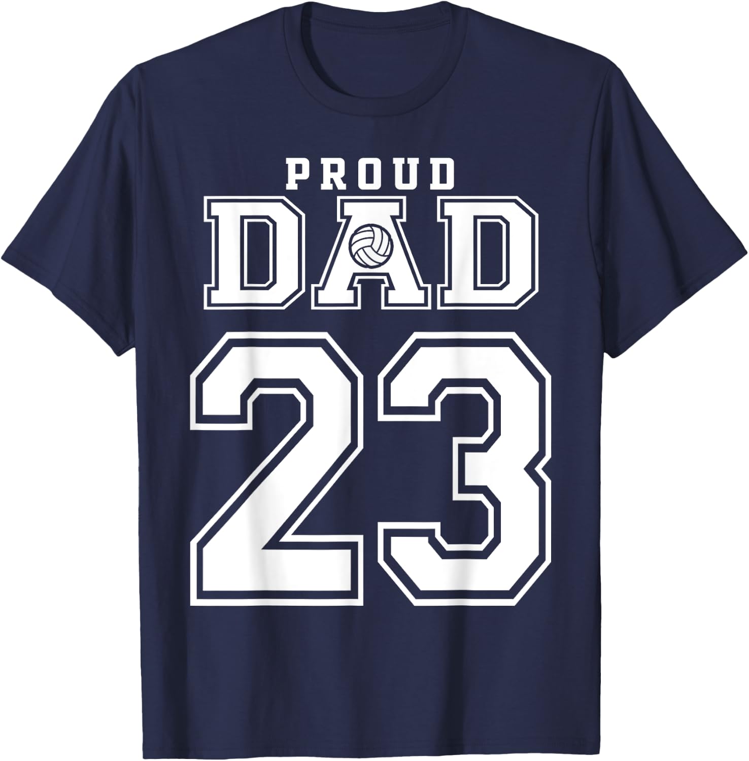 Custom Proud Volleyball Dad Number 23 Personalized T-Shirt - T-Shirt | Navy