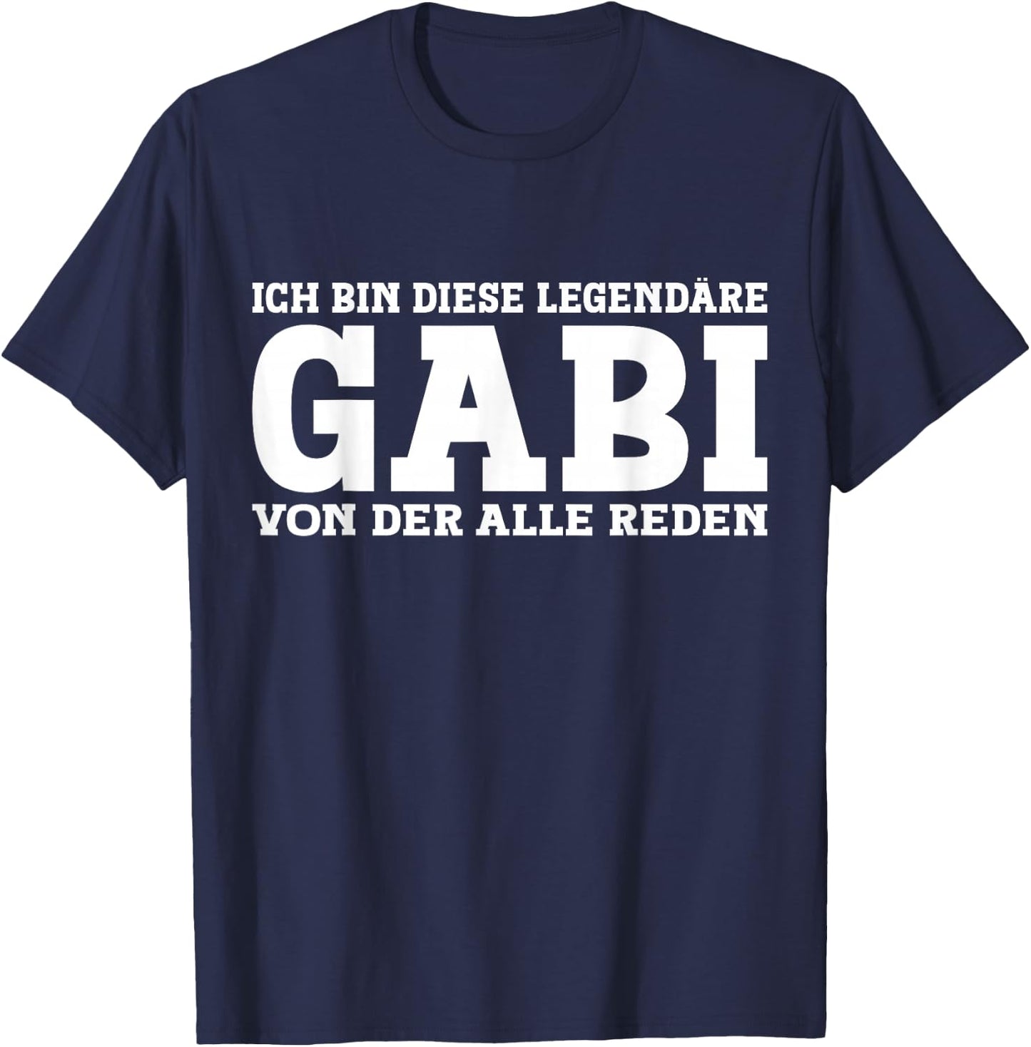 Gabi - Funny First Name Women Name Saying Gabi , black T-Shirt - T-Shirt | Navy