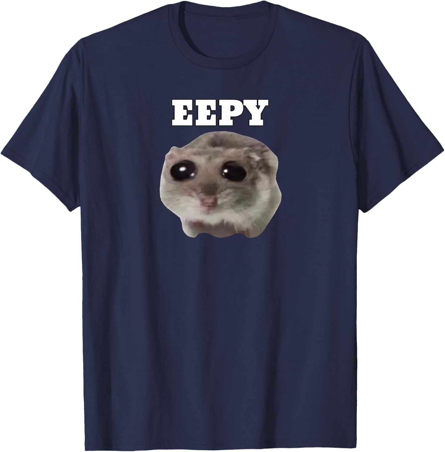 Eepy Hamster, Sleepy Hamster Meme T-Shirt - T-Shirt | Navy