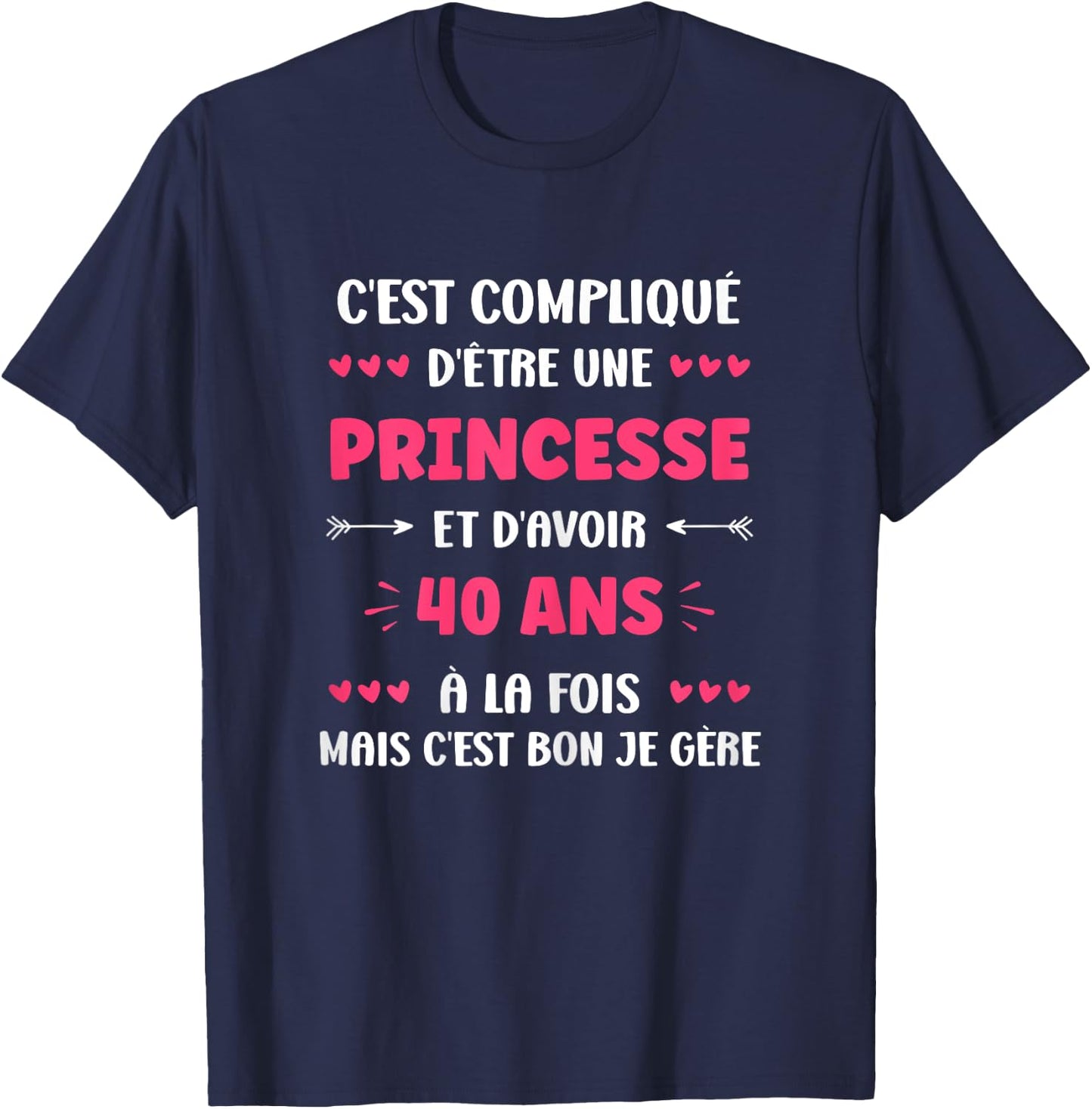 Humour 40 Years Princess Birthday Woman 40 Years , Black, Female X-Small T-Shirt - T-Shirt | Navy