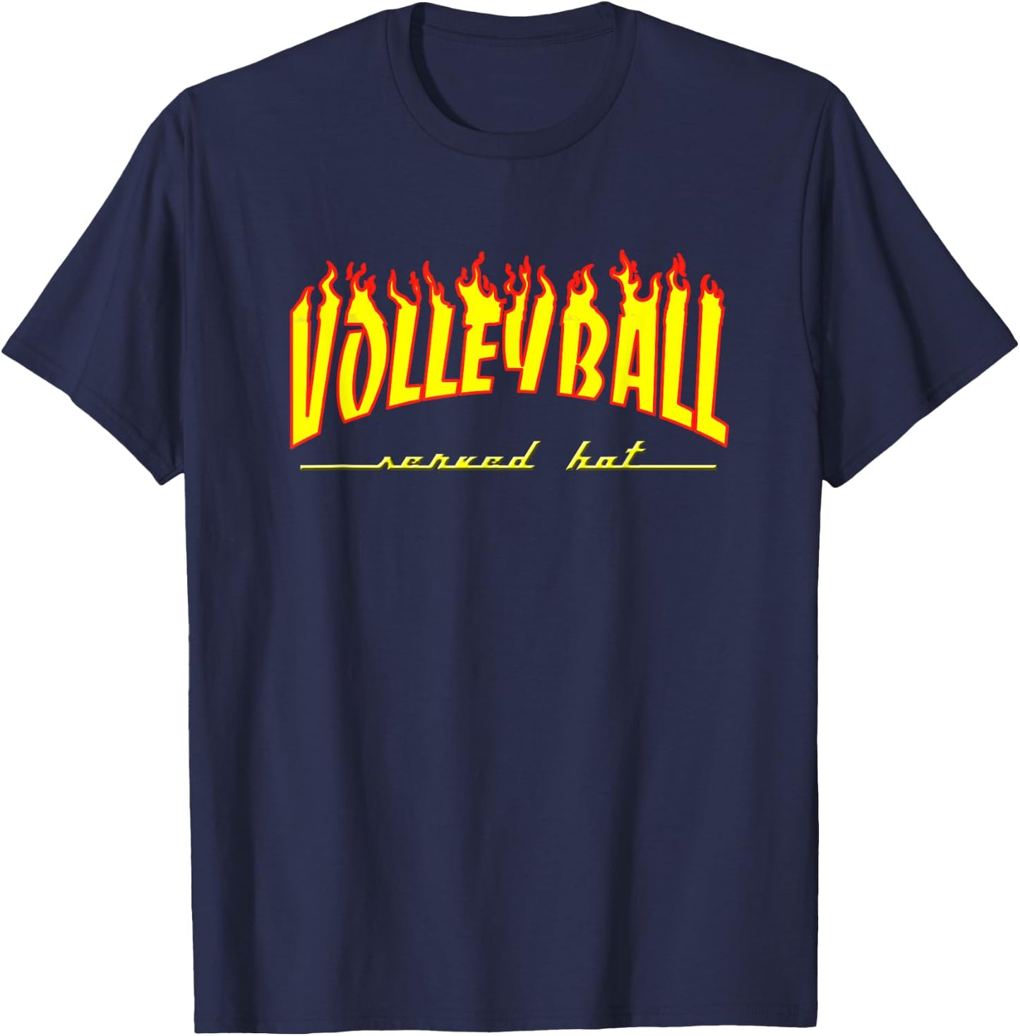 Volleyball Served Hot Burning Hot Design for Game Day Wear T-Shirt - T-Shirt | Navy