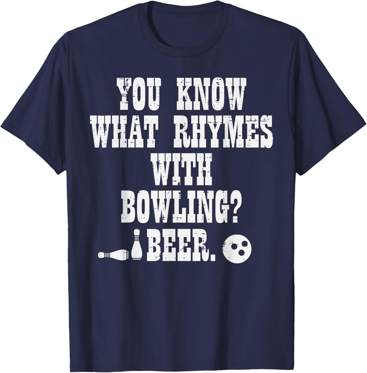 You Know What Rhymes With Bowling Funny Bowler Team Dad Men T-Shirt - T-Shirt | Navy