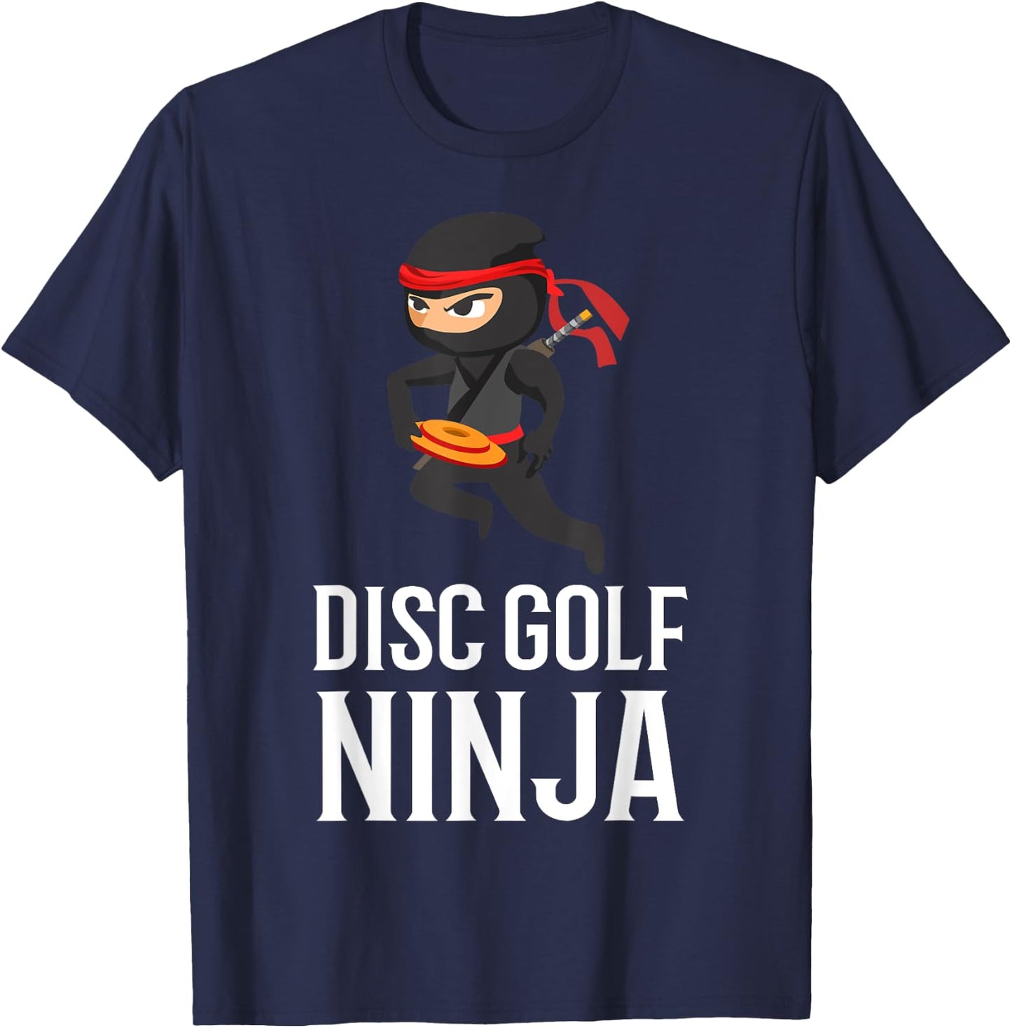 Funny Disc Golf Ninja Gift | Golfer Disc Player Men Women T-Shirt - T-Shirt | Navy