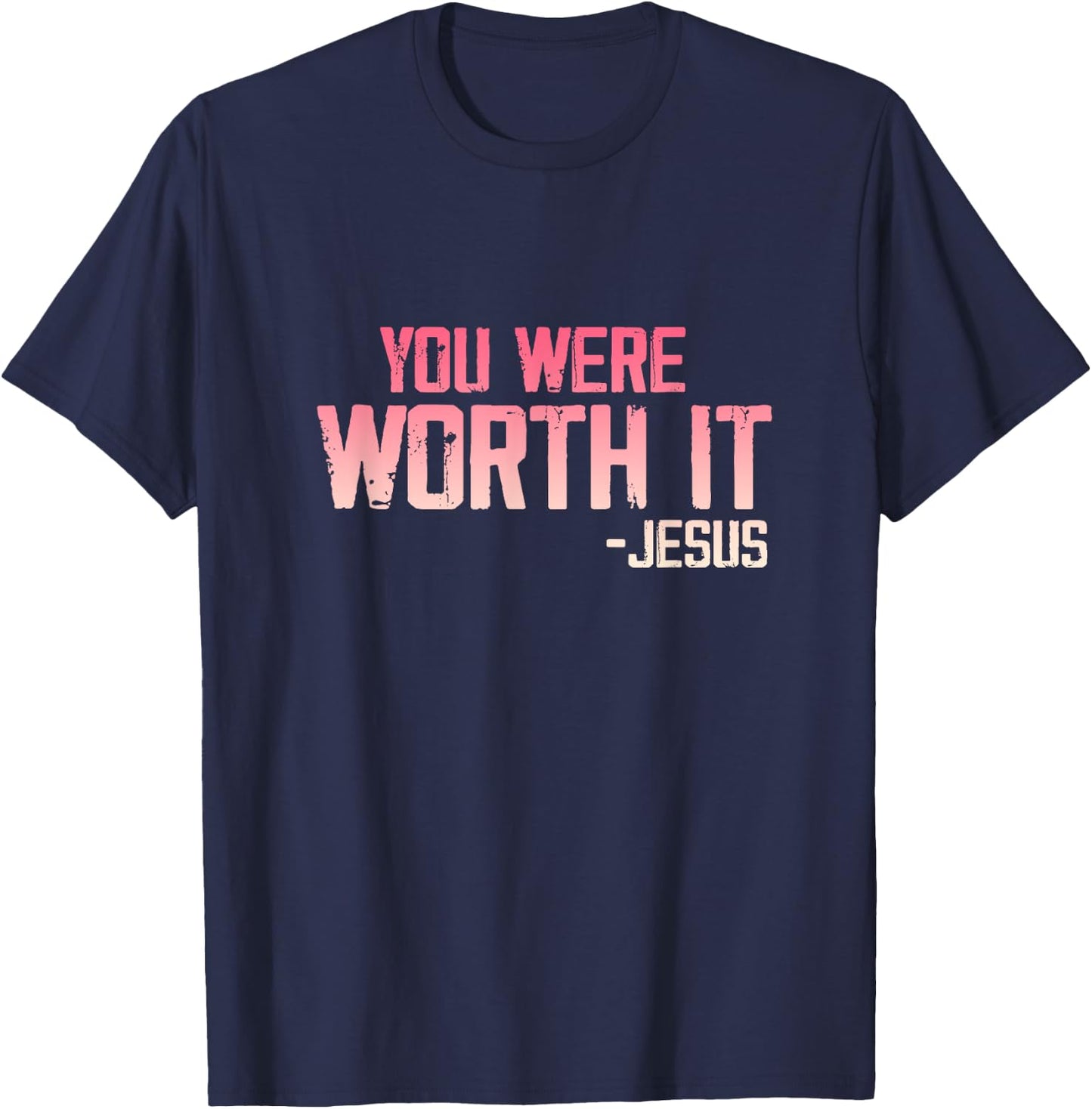 Christian Apparel You Were Worth it - Jesus T-Shirt - T-Shirt | Navy