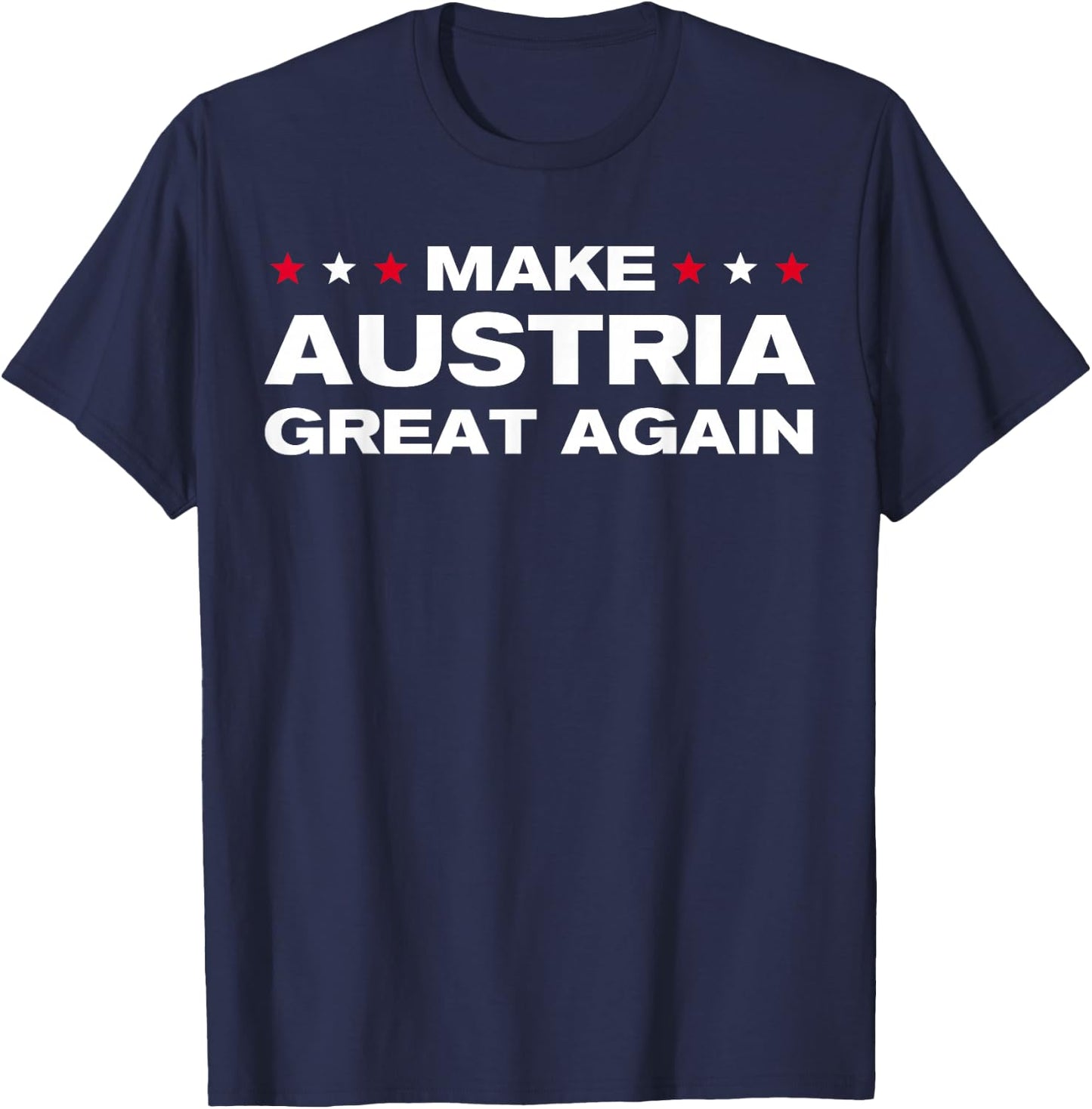 Make Austria Great Again , black T-Shirt - T-Shirt | Navy