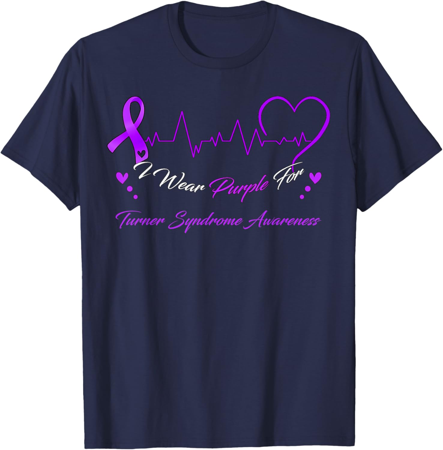 I Wear Purple For TURNER SYNDROME Awareness T-Shirt - T-Shirt | Navy