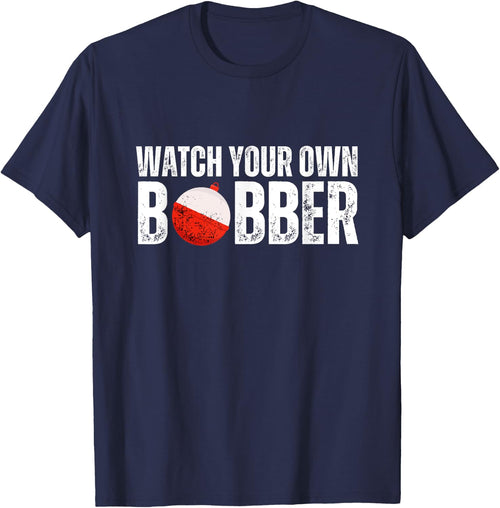 Watch your own bobber