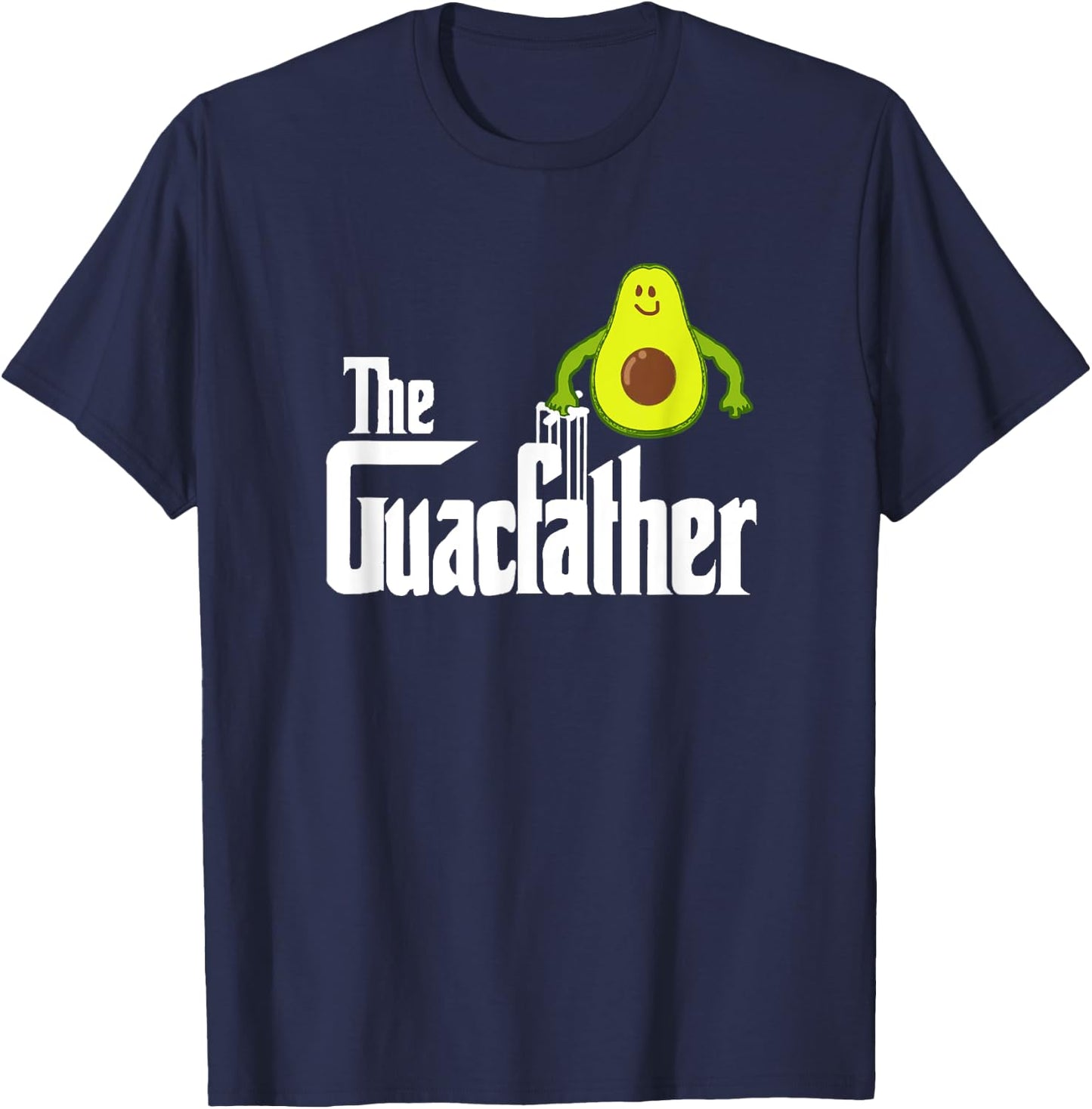 The Guac Father Funny Guacamole Avocado Lover Gift T-Shirt - T-Shirt | Navy
