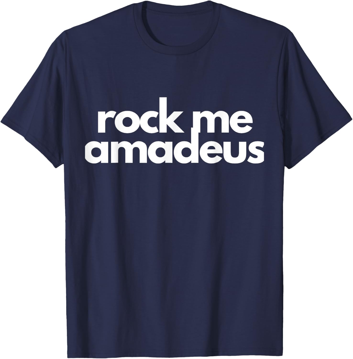 Rock Me Amadeus Design T-Shirt - T-Shirt | Navy