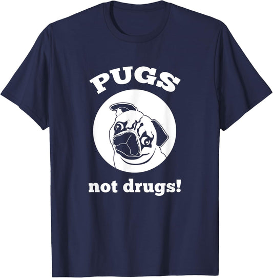 Pugs Not Drugs - Dog Lovers T-Shirt - T-Shirt | Navy