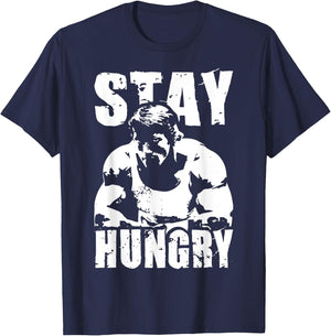 Stay Hungry - Bodybuilding, Hustle and Gym Motivational , black T-Shirt - T-Shirt | Navy